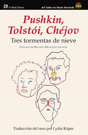 TRES TORMENTAS DE NIEVE | 9788415325116 | TOLSTOI, LEV; PUSHKIN, ALEKSANDER; CHEJOV, ANTON | Librería Castillón - Comprar libros online Aragón, Barbastro