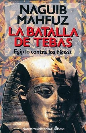 BATALLA DE TEBAS, LA | 9788435062435 | MAHFUZ, NAGUIB | Librería Castillón - Comprar libros online Aragón, Barbastro