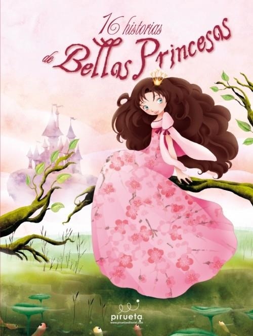 16 HISTORIAS DE BELLAS PRINCESAS | 9788415235231 | VV.AA. | Librería Castillón - Comprar libros online Aragón, Barbastro