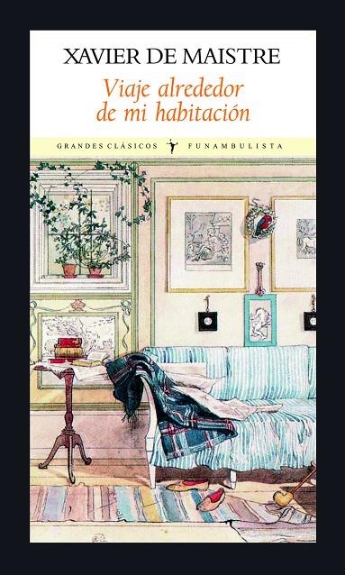 VIAJE ALREDEDOR DE MI HABITACIÓN | 9788493904517 | MAISTRE, XAVIER | Librería Castillón - Comprar libros online Aragón, Barbastro