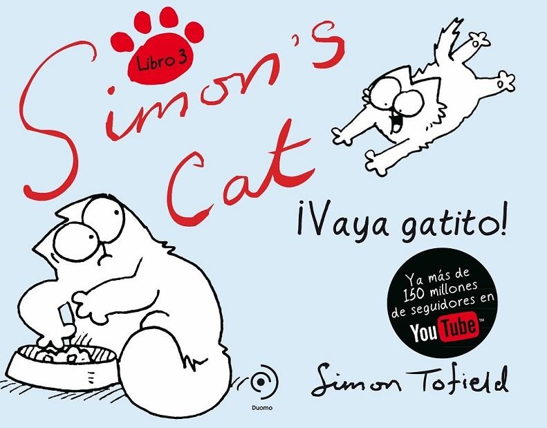 SIMON'S CAT 3 | 9788492723997 | TOLFIELD, SIMON | Librería Castillón - Comprar libros online Aragón, Barbastro