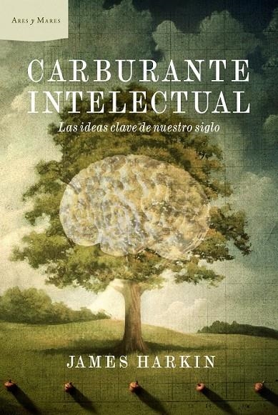 CARBURANTE INTELECTUAL | 9788498922660 | HARKIN, JAMES | Librería Castillón - Comprar libros online Aragón, Barbastro