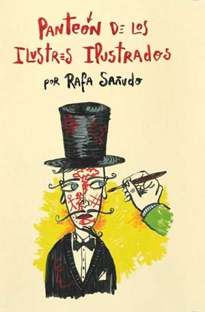 PANTEÓN DE LOS ILUSTRES ILUSTRADOS, EL | 9788496722958 | SAÑUDO, RAFA | Librería Castillón - Comprar libros online Aragón, Barbastro