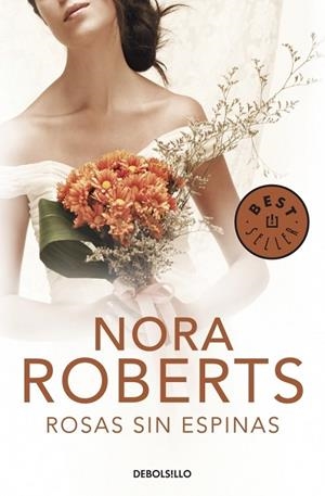 ROSAS SIN ESPINAS | 9788499892122 | ROBERTS, NORA | Librería Castillón - Comprar libros online Aragón, Barbastro