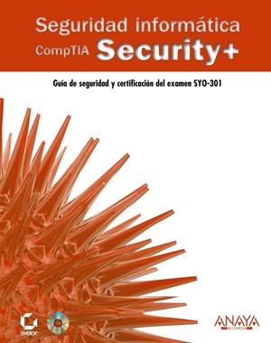 SEGURIDAD INFORMÁTICA : COMPTIA SECURITY+ | 9788441530324 | DULANEY, EMMETT | Librería Castillón - Comprar libros online Aragón, Barbastro