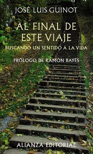AL FINAL DE ESTE VIAJE | 9788420654706 | GUINOT RODRÍGUEZ, JOSÉ LUIS | Librería Castillón - Comprar libros online Aragón, Barbastro