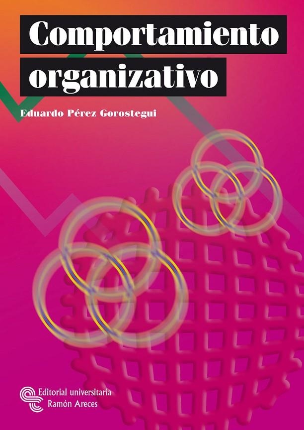 COMPORTAMIENTO ORGANIZATIVO | 9788480048163 | PÉREZ GOROSTEGUI, EDUARDO | Librería Castillón - Comprar libros online Aragón, Barbastro
