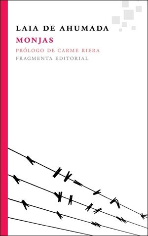 MONJAS | 9788492416486 | DE AHUMADA BATLLE, LAIA | Librería Castillón - Comprar libros online Aragón, Barbastro
