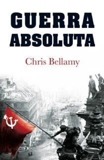 GUERRA ABSOLUTA | 9788466647489 | BELLAMY, CHRIS | Librería Castillón - Comprar libros online Aragón, Barbastro
