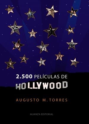 2.500 PELÍCULAS DE HOLLYWOOD | 9788420663272 | MARTÍNEZ TORRES, AUGUSTO | Librería Castillón - Comprar libros online Aragón, Barbastro