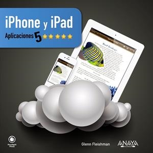 IPHONE & IPAD : APLICACIONES 5 ESTRELLAS | 9788441530331 | FLEISHMAN, GLENN | Librería Castillón - Comprar libros online Aragón, Barbastro