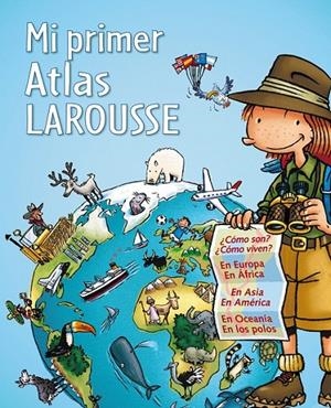 MI PRIMER ATLAS LAROUSSE | 9788480169639 | Librería Castillón - Comprar libros online Aragón, Barbastro