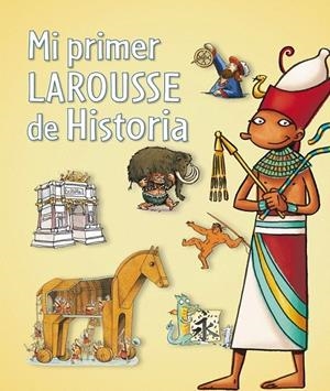 MI PRIMER LAROUSSE DE HISTORIA | 9788480169684 | Anónimo | Librería Castillón - Comprar libros online Aragón, Barbastro
