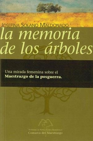 MEMORIA DE LOS ÁRBOLES, LA | 9788461537952 | SOLANO MALDONADO, JOSEFINA | Librería Castillón - Comprar libros online Aragón, Barbastro