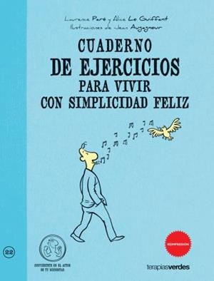 Cuaderno de ejercicios. Vivir con simplicidad feliz | 9788492716890 | Paré, Laurence | Librería Castillón - Comprar libros online Aragón, Barbastro