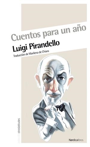 CUENTOS PARA UN AÑO | 9788492683666 | PIRANDELLO, LUIGI | Librería Castillón - Comprar libros online Aragón, Barbastro