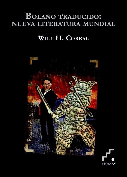 BOLAÑO TRADUCIDO | 9788493948917 | H. CORRAL, WILFRIDO | Librería Castillón - Comprar libros online Aragón, Barbastro