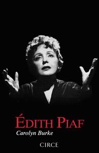 ÉDITH PIAF | 9788477652861 | BURKE, CAROLYN | Librería Castillón - Comprar libros online Aragón, Barbastro
