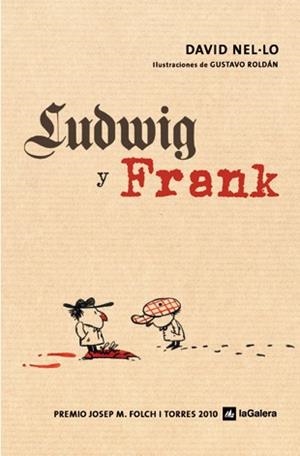 LUDWIG Y FRANK | 9788424640989 | NEL·LO, DAVID | Librería Castillón - Comprar libros online Aragón, Barbastro