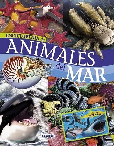 ENCICLOPEDIA DE ANIMALES DEL MAR | 9788467715132 | Susaeta, Equipo | Librería Castillón - Comprar libros online Aragón, Barbastro
