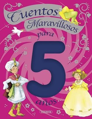 CUENTOS MARAVILLOSOS PARA 5 AÑOS | 9788467707076 | VV.AA. | Librería Castillón - Comprar libros online Aragón, Barbastro