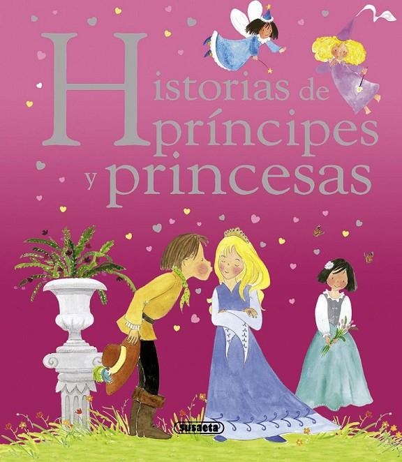 HISTORIA DE PRÍNCIPES Y PRINCESAS | 9788467709889 | VV.AA. | Librería Castillón - Comprar libros online Aragón, Barbastro