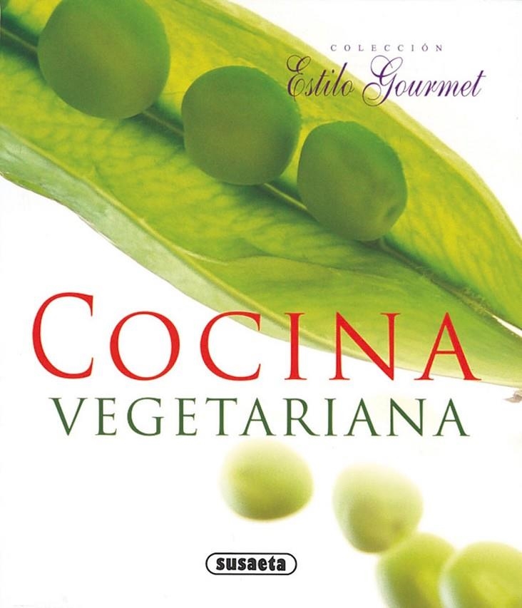 COCINA VEGETARIANA - ESTILO GOURMET | 9788430565566 | VV.AA. | Librería Castillón - Comprar libros online Aragón, Barbastro