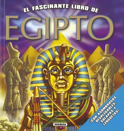 FASCINANTE LIBRO DE EGIPTO, EL | 9788467712384 | Susaeta, Equipo | Librería Castillón - Comprar libros online Aragón, Barbastro