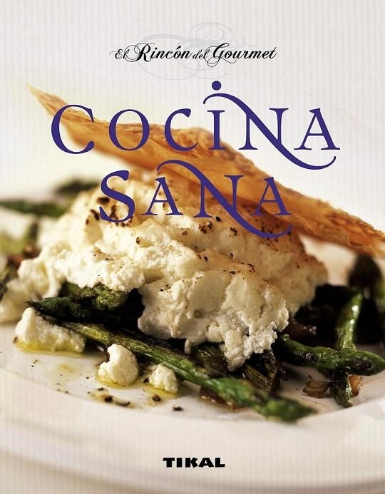 COCINA SANA | 9788499280431 | BERRARD LEMAITRE, VERÓNICA | Librería Castillón - Comprar libros online Aragón, Barbastro