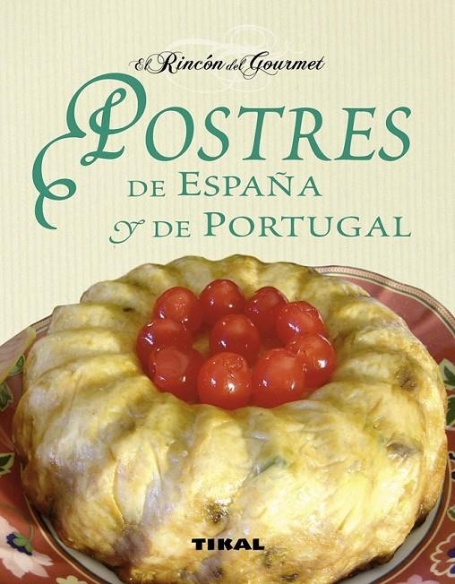 POSTRES DE ESPAÑA Y PORTUGAL | 9788499281421 | UCHA-UCHA, CARLES ALBERT | Librería Castillón - Comprar libros online Aragón, Barbastro