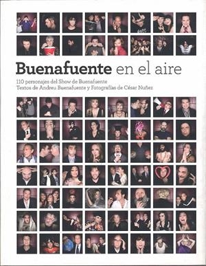 BUENAFUENTE EN EL AIRE | 9788492498819 | BUENAFUENTE, ANDREU; NUÑEZ, CESAR | Librería Castillón - Comprar libros online Aragón, Barbastro