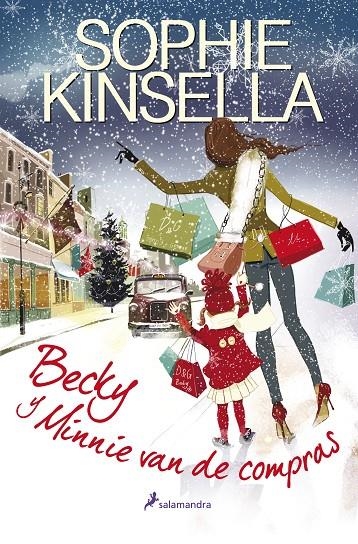 BECKY Y MINNIE VAN DE COMPRAS | 9788498384055 | KINSELLA, SOPHIE | Librería Castillón - Comprar libros online Aragón, Barbastro