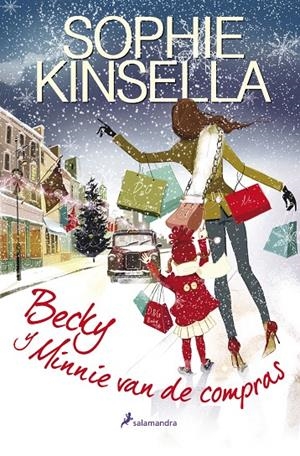BECKY Y MINNIE VAN DE COMPRAS | 9788498384055 | KINSELLA, SOPHIE | Librería Castillón - Comprar libros online Aragón, Barbastro