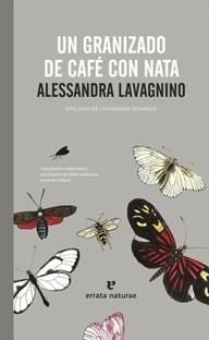 UN GRANIZADO DE CAFÉ CON NATA | 9788415217152 | LAVAGNINO, ALESSANDRA | Librería Castillón - Comprar libros online Aragón, Barbastro