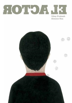 ACTOR, EL | 9788493941413 | REA, SIMONE; PRAKASH, UDAY | Librería Castillón - Comprar libros online Aragón, Barbastro