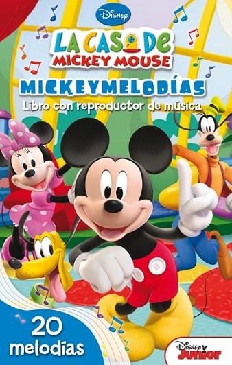 CASA DE MICKEY MOUSE, LA : MICKEYMELODÍAS. LIBRO CON REPRODUCTOR DE MÚSICA | 9788444166544 | WALT DISNEY COMPANY | Librería Castillón - Comprar libros online Aragón, Barbastro