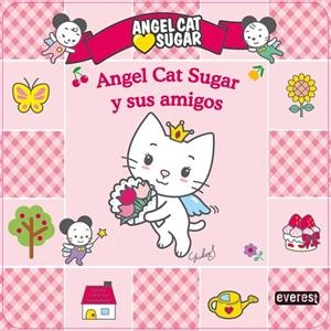 ANGEL CAT SUGAR Y SUS AMIGOS | 9788444167466 | TACT | Librería Castillón - Comprar libros online Aragón, Barbastro