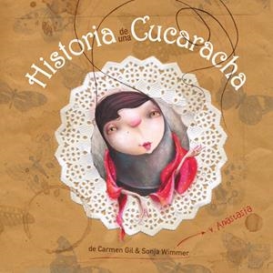 HISTORIA DE UNA CUCARACHA | 9788415241218 | GIL MARTINEZ, CARMEN | Librería Castillón - Comprar libros online Aragón, Barbastro