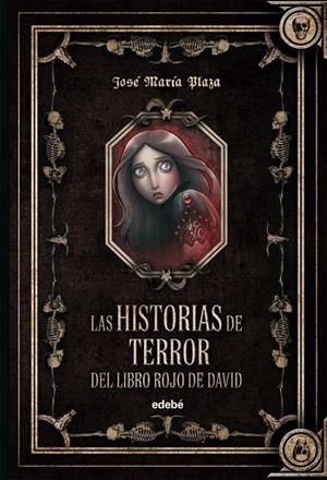 HISTORIAS DE TERROR DEL LIBRO ROJO DE DAVID, LAS | 9788468302980 | PLAZA, JOSE MARIA | Librería Castillón - Comprar libros online Aragón, Barbastro