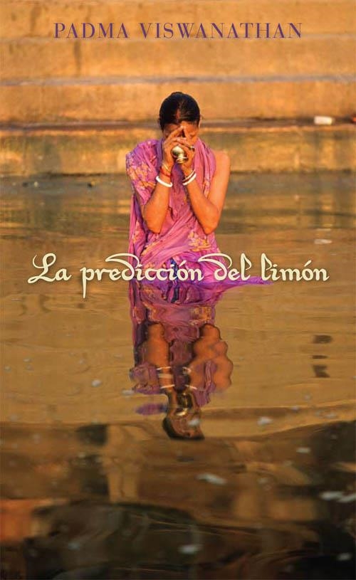 PREDICCIÓN DEL LIMÓN, LA | 9788468302867 | VISWANATHAN, PADMA | Librería Castillón - Comprar libros online Aragón, Barbastro