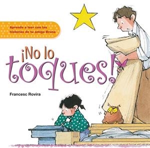 NO LO TOQUES! | 9788423683154 | ROVIRA I JARQUÈ, FRANCESC | Librería Castillón - Comprar libros online Aragón, Barbastro