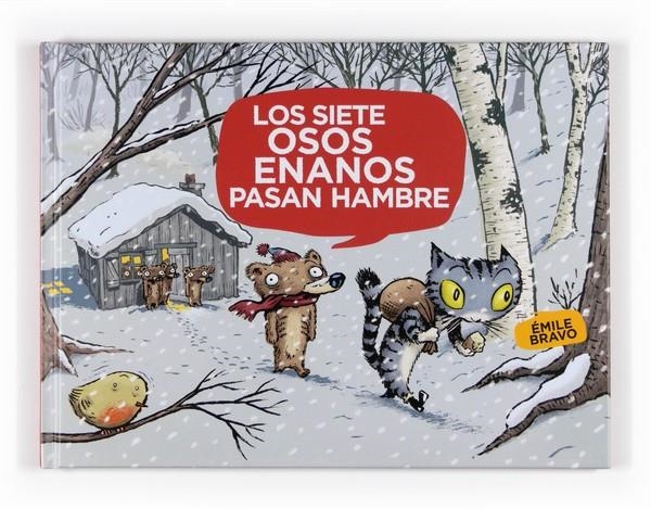 SIETE OSOS ENANOS PASAN HAMBRE, LOS | 9788467535334 | BRAVO, ÉMILE | Librería Castillón - Comprar libros online Aragón, Barbastro