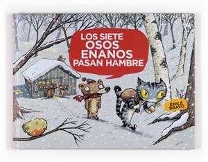 SIETE OSOS ENANOS PASAN HAMBRE, LOS | 9788467535334 | BRAVO, ÉMILE | Librería Castillón - Comprar libros online Aragón, Barbastro