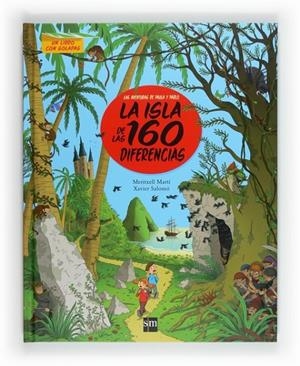 ISLA DE LAS 160 DIFERENCIAS, LA | 9788467550047 | MARTÍ, MERITXELL | Librería Castillón - Comprar libros online Aragón, Barbastro