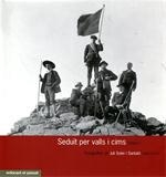 SEDUIT PER VALLS I CIMS VOL.1 | 9788483216057 | SOLER I SANTALO, JULI | Librería Castillón - Comprar libros online Aragón, Barbastro