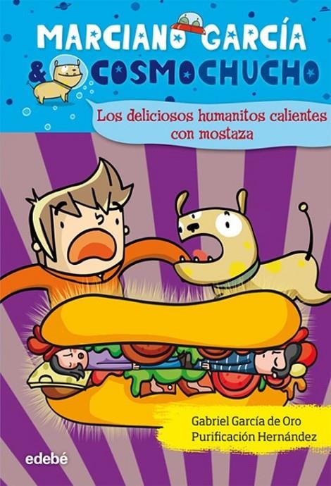 DELICIOSOS HUMANITOS CALIENTES CON MOSTAZA, LOS - MARCIANO GARCÍA 2 | 9788423699933 | GARCIA DE ORO, GABRIEL; HERNANDEZ, PURIFICACION | Librería Castillón - Comprar libros online Aragón, Barbastro