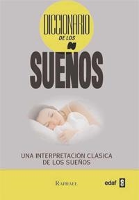 DICCIONARIO DE LOS SUEÑOS | 9788441427938 | RAPHAEL | Librería Castillón - Comprar libros online Aragón, Barbastro