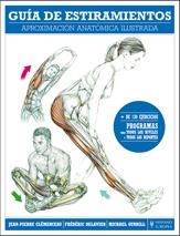 GUÍA DE ESTIRAMIENTOS | 9788425520099 | DELAVIER, FRÉDÉRIC; CLÉMENCEAU, JEAN-PIERRE; GUNDILL, MICHAEL | Librería Castillón - Comprar libros online Aragón, Barbastro