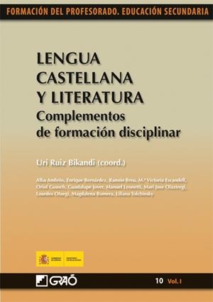 LENGUA CASTELLANA Y LITERATURA : COMPLEMENTOS DE FORMACIÓN DISCIPLINAR | 9788499800851 | RUIZ BIKANDI, URI (COORD.) | Librería Castillón - Comprar libros online Aragón, Barbastro