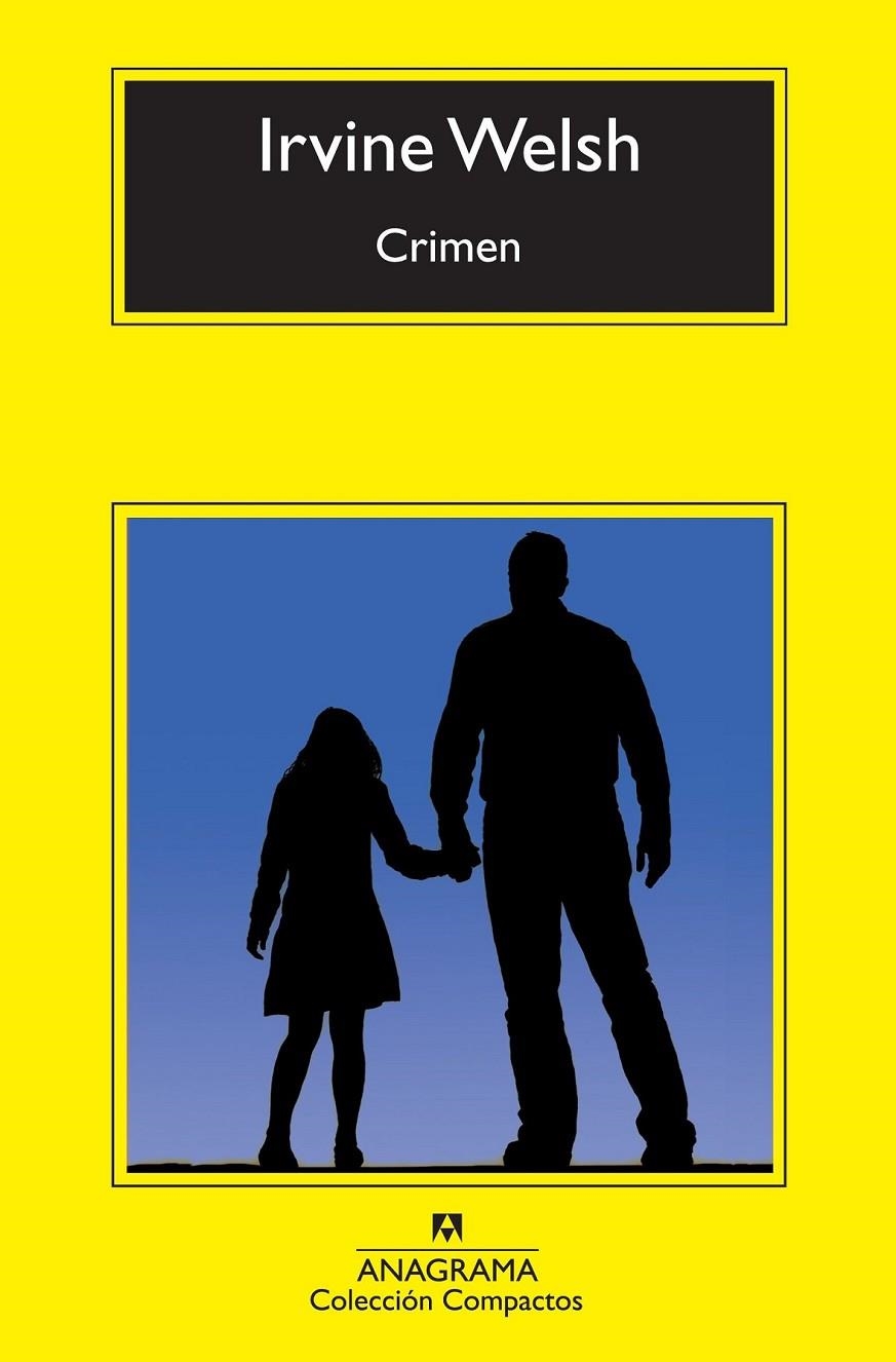 CRIMEN - COMPACTOS | 9788433976758 | WELSH, IRVINE | Librería Castillón - Comprar libros online Aragón, Barbastro